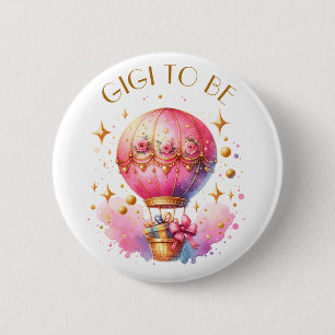 Gigi to be   Hot Air Balloon Girl's Baby Shower 6 Cm Round Badge