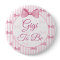 Gigi to be Pink Bow Baby Shower Button