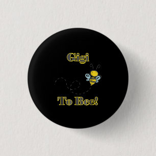Gigi To Bee New Grandma Grandmother Gift Idea 3 Cm Round Badge