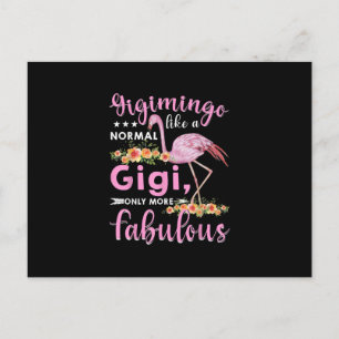 Gigimingo Like A Normal Gigi Flamingo Mors Day Postcard