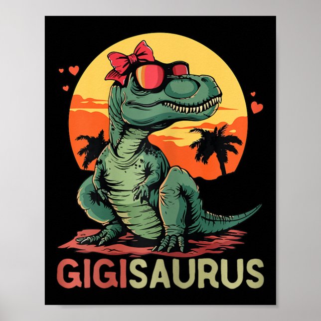 Gigisaurus Dino Dinosaur Gigi-saurus T-rex Funny T Poster (Front)