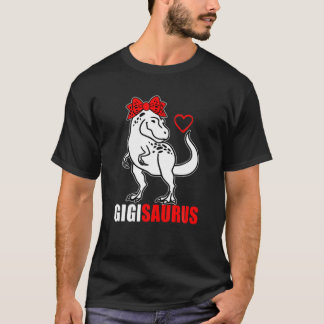 Gigisaurus Gigi Saurus Rex Mum Mother's Day Grandm T-Shirt