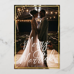 Gilded Frame Merry and Married Calligraphy Photo Foil Holiday Card