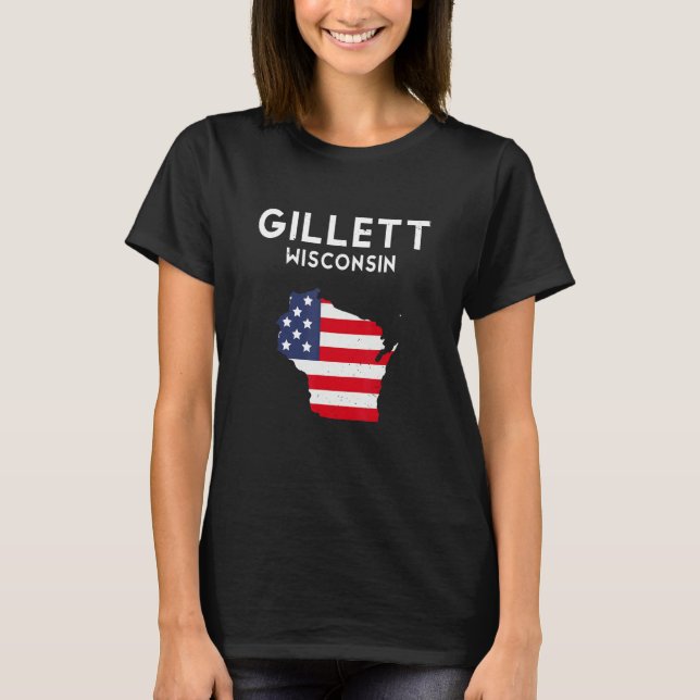 Gillett Wisconsin USA State America Travel Wiscons T-Shirt (Front)