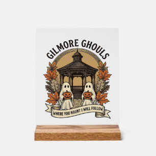 Gilmore Ghouls Vintage Halloween Ghost Acrylic Sign