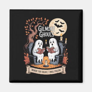 Gilmore Ghouls Where You Haunt1 Magnet