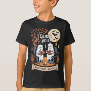 Gilmore Ghouls Where You Haunt1 T-Shirt