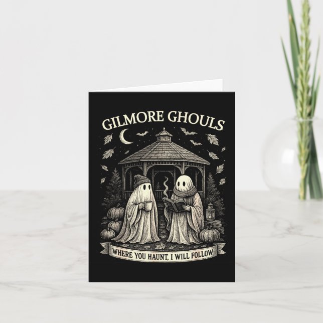 Gilmore Ghouls Where You Haunt, I Will Follow Hall Card (Front)