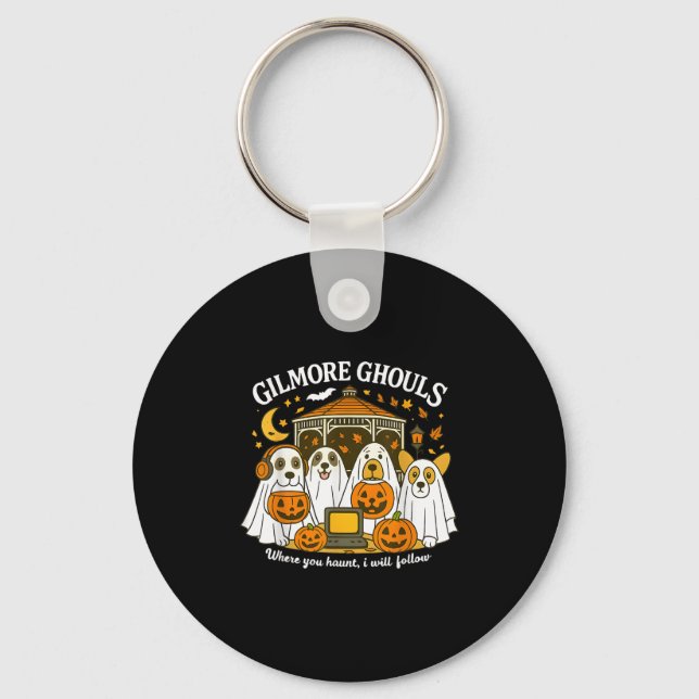 Gilmore Ghouls Where You Haunt I Will Follow Hallo Key Ring (Front)