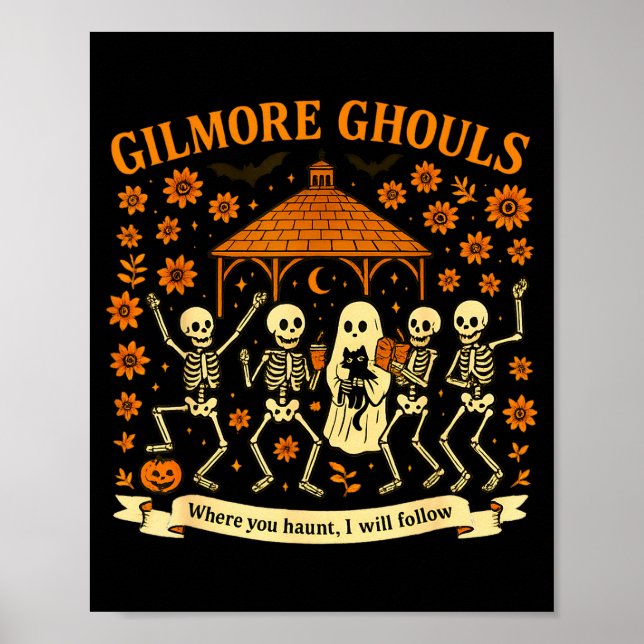 Gilmore Ghouls Where You Haunt I Will Follow Hallo Poster (Front)