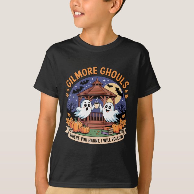 Gilmore Ghouls Where You Haunt I Will Follow Hallo T-Shirt (Front)