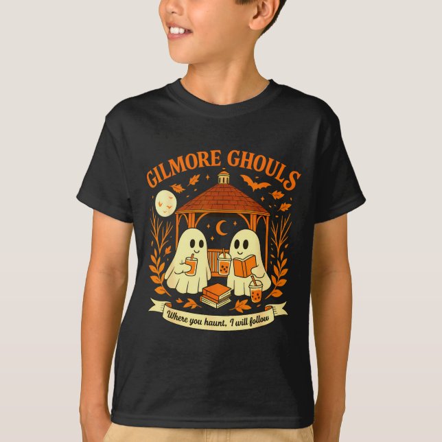 Gilmore Ghouls Where You Haunt I Will Follow Hallo T-Shirt (Front)