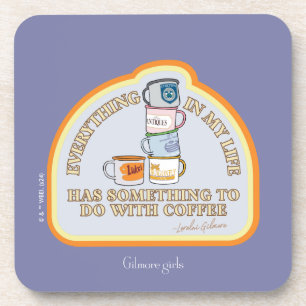 Gilmore Girls   Coffee Quote Graphic Coaster