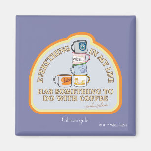 Gilmore Girls   Coffee Quote Graphic Magnet