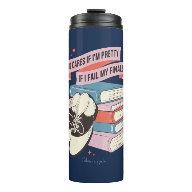 Gilmore Girls Finals Quote Design Thermal Tumbler (Front)