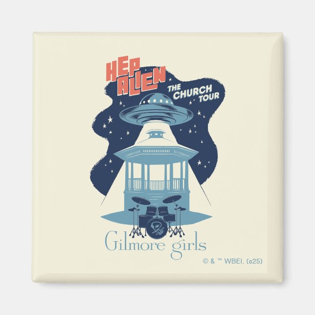 Gilmore Girls Hep Alien Church Tour Magnet (Front)