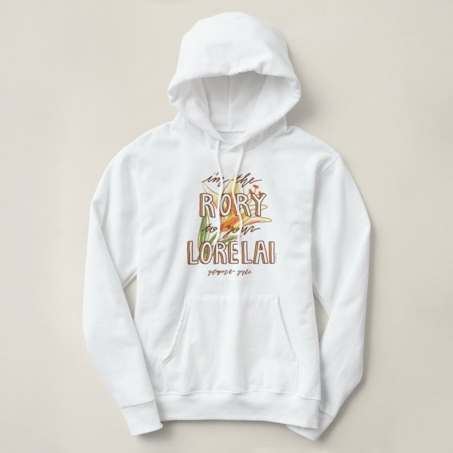 Gilmore Girls | I'm the Rory To Your Lorelai Hoodie (Design Front)