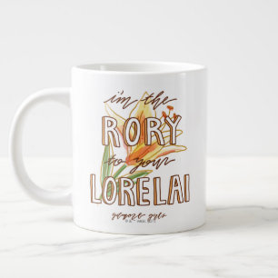 Gilmore Girls   I'm the Rory To Your Lorelai Large Coffee Mug
