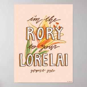 Gilmore Girls   I'm the Rory To Your Lorelai Poster