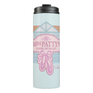 Gilmore Girls   Miss Patty's School of Ballet Thermal Tumbler