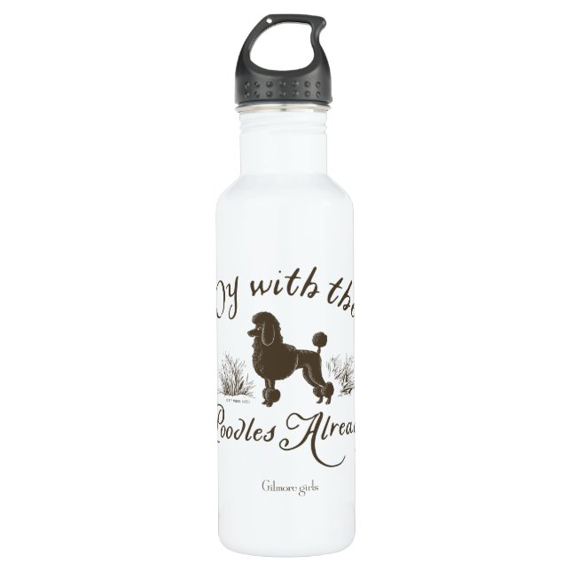 Gilmore Girls | Oy With the PoodlesDesign 710 Ml Water Bottle (Front)