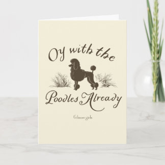 Gilmore Girls | Oy With the PoodlesDesign Card