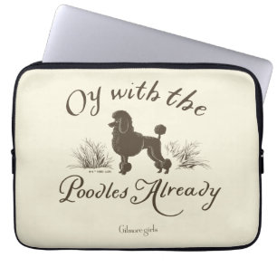 Gilmore Girls   Oy With the PoodlesDesign Laptop Sleeve