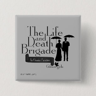 Gilmore Girls   The Life and Death Brigade 15 Cm Square Badge