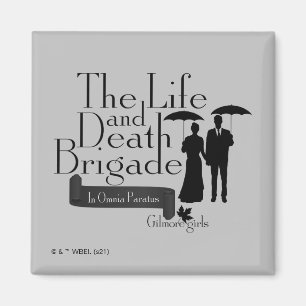 Gilmore Girls   The Life and Death Brigade Magnet