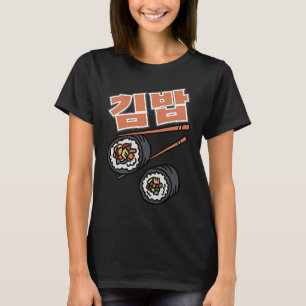 Gimbap Korean Rice Dish Hangul Writing Korea T-Shirt