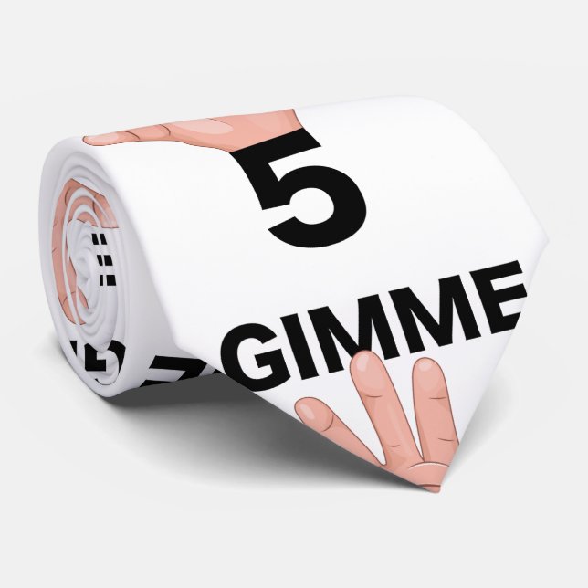 Gimme 5 tie (Rolled)