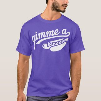 Gimme a Dog TShirt 1