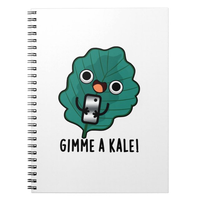 Gimme A Kale Funny Veggie Pun Notebook (Front)