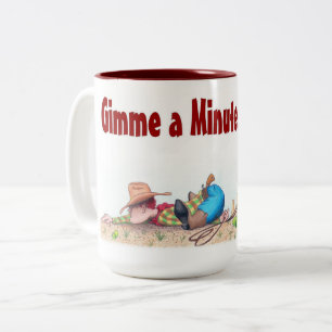 Gimme A Minute Coffee Mug 15oz