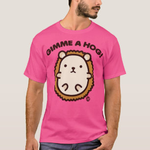 GIMME HOG T-Shirt