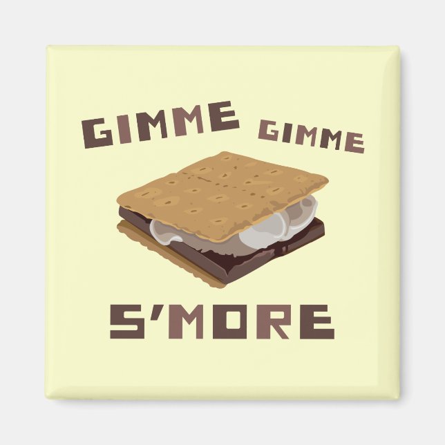 Gimme S'more Magnet (Front)