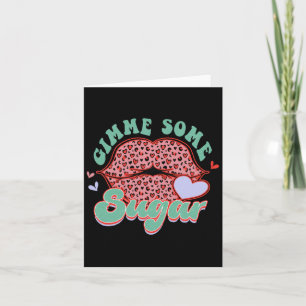 Gimme Some Sugar Leopard Lips Valentine Meme Card