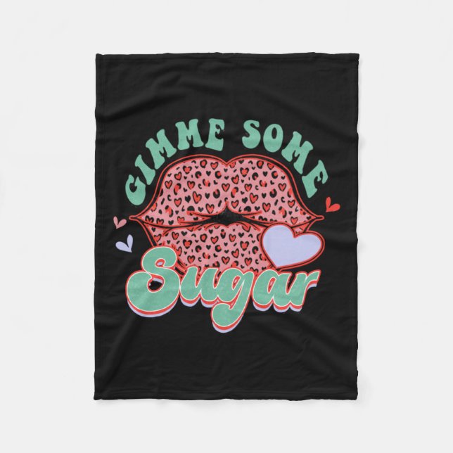 Gimme Some Sugar Leopard Lips Valentine Meme  Fleece Blanket (Front)