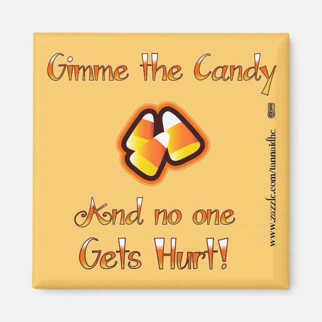 Gimme the Candy Magnet (Front)