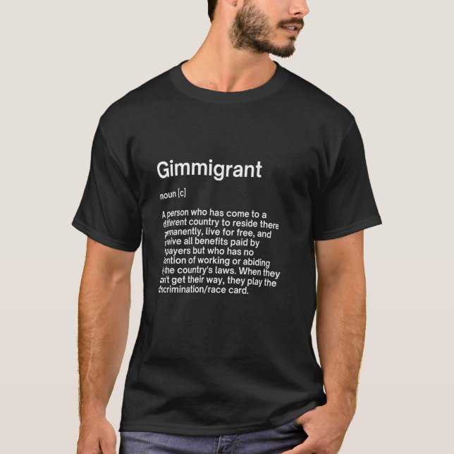 Gimmigrant Dictionary Definition Satirical White D T-Shirt (Front)