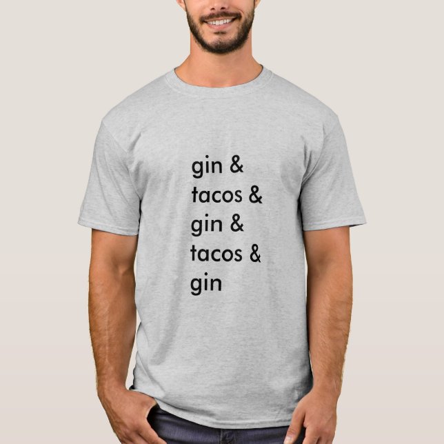 Gin and Tacos t-shirt (men's basic) (Front)