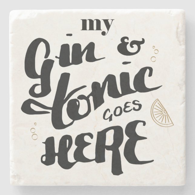 Gin and tonic quote stone drinks coaster (Front)