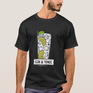 Gin and Tonic Refreshing Summer Cocktail Beverage T-Shirt
