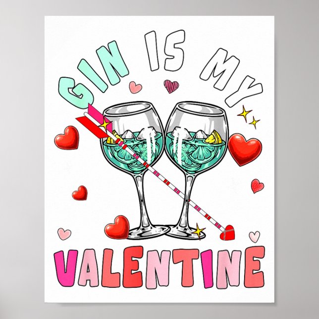 Gin Is My Valentine Hearts Matching Drinker Family Poster (Front)