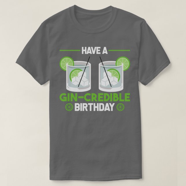 Gin lover birthday gift T-Shirt (Design Front)