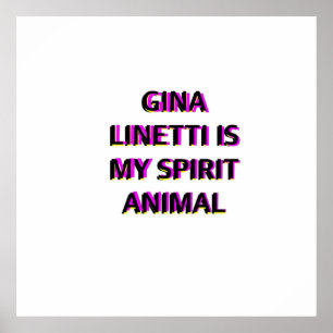 Gina Linetti Brooklyn 99 Spirit animal  Poster