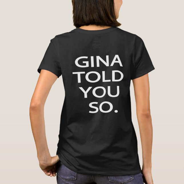 Gina Told You So Brooklyn 99 Women's T-Shirt (Back)