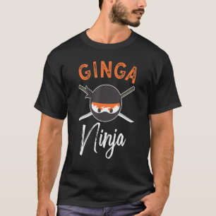 Ginga Ninja Funny Redhead Ninja Lover Ginger T-Shirt