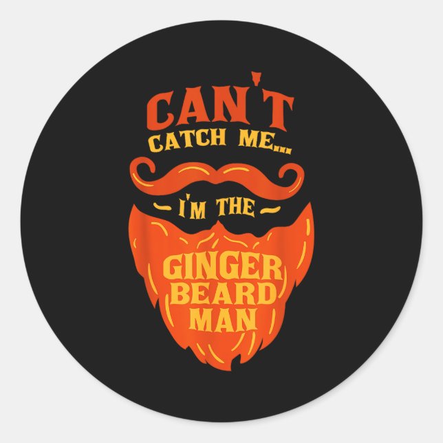 Ginger Beard Man - Bearded Men Funny Quote  Classic Round Sticker (Front)