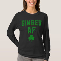 Ginger Gifts Funny Ginger AF Redhead St Patricks D